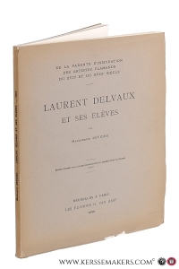 Laurent Delvaux et ses élèves. Mémoire couronné par la classe des beaux-arts de l'Académie Royale de Belgique (1927). — Devigne, Marguerite.