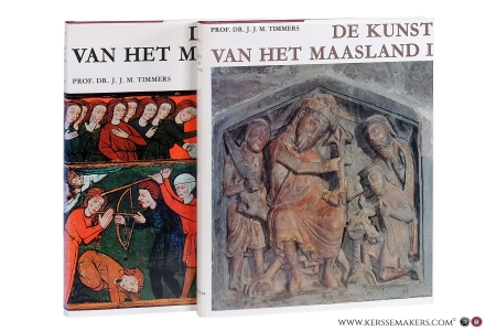De kunst van het Maasland. — Timmers, J.J.M.