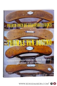 Thomas van Aquino. Preken over de geloofsbelijdenis. Over de geloofsartikelen en de sacramenten. — Aquino, Thomas van / Jörgen Vijgen a.o.
