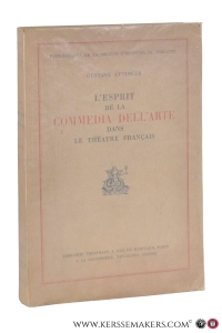 L'esprit de la commedia dell'arte dans le théâtre français. — Attinger, Gustave.