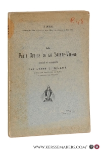 Le Petit Office de la Sainte-Vierge. — Marie, A. / L. Gillet (ed.).