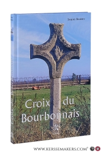 Croix du Bourbonnais. — Baudoin, Jacques.