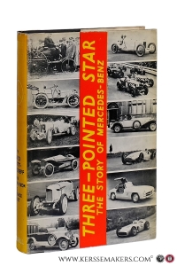 Three-pointed star. The story of Mercedes-Benz cars and their racing successes. Preface by the Duke of Richmond and Gordon. With frontispiece and 40 pages of half-tone illustrations. — Scott-Moncrieff, David / John Nixon / Clarence Paget.