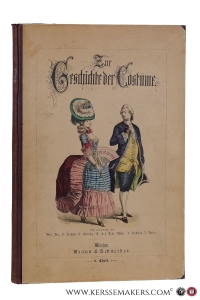 Zur Geschichte der Costüme, I. Theil. Nach Zeichnungen von Wilh. Dietz, C. Fröhlich, C. Häberlin, M. Heil, Andr. Müller, F. Rothbart, J. Watter. — Dietz, Fröhlich, Häberlin, a.o. (Illustrators)