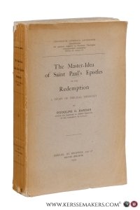 The Master-Idea of Saint Paul's Epistles or the Redemption. A study of biblical theology. — Bandas, Rudolph G.