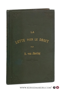 La lutte pour le droit. Traduit de l'Allemand par O. de Meulenaere. — Jhering, Rud. von.