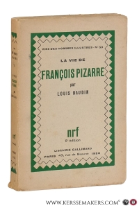 La vie de François Pizarre. 6e édition. — Baudin, Louis.