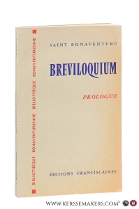 Breviloquium. Introduction Générale. Prologue. — Bonaventure, Saint.