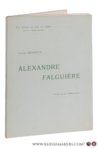 Alexandre Falguière. 'Les Artistes de tous les Temps, Série C, Temps Modernes'. — Bénédite, Léonce / Alexandre Falguière.