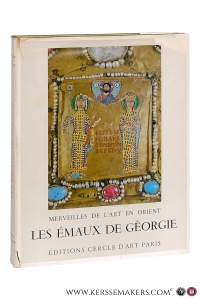 Les émaux de Géorgie. Merveilles de l'Art en Orient. — Amiranachvili, Chalva.