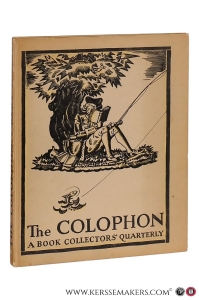 The Colophon. A Book Collectors' Quarterly. Part One. — Adler, Elmer / Thomas Beer / Pierce Butler / and many others.
