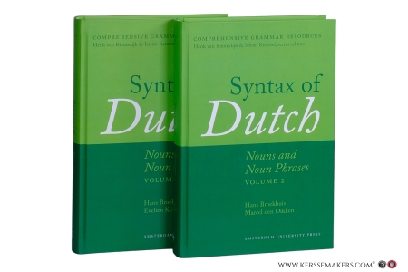 Syntax of Dutch. Nouns and noun Phrases. Volume 1 & 2. — Broekhuis, Hans / Evelien Keizer / Marcel den Dikken.