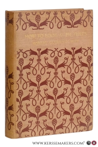 How to look at pictures. — Witt, Robert Clermont.