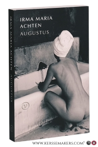 Augustus. Tweede druk. — Achten, Irma Maria.