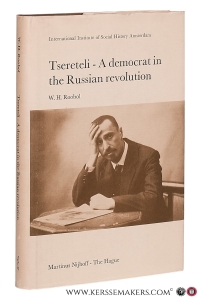 Tsereteli - A Democrat in the Russian Revolution. A Political Biography. — Roobol, W. H.
