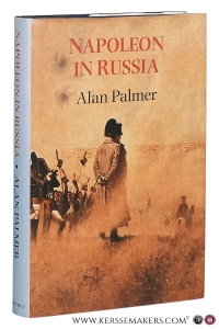 Napoleon in Russia. — Palmer, Alan.