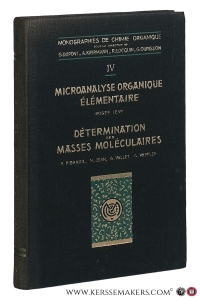 Microanalyse organique élémentaire qualitative et quantitative / Détermination des masses moléculaires et des degrés de polymérisation. — Lévy, Roger / P. Piganiol / H. Jean / G. Vallet / C. Wippler.