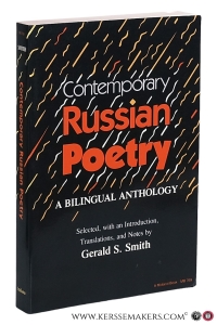 Contemporary Russian Poetry. A Bilingual Anthology. Selected with an Introduction, Translations, and Notes by Gerald S. Smith. — Smith, Gerald S.