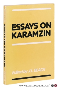 Essays on Karamzin: Russian man-of-letters, political thinker, historian, 1766-1826. — Black, J. L.