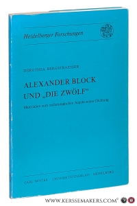 Alexander Block und "Die Zwölf" Materialien zum eschatologischen Aspekt seiner Dichtung. — Bergstraesser, Dorothea.