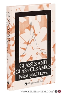 Glasses and Glass-Ceramics. — Lewis, M. H. (ed.).