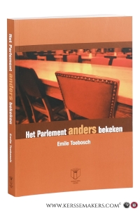 Het Parlement anders bekeken. — Toebosch, Emile.