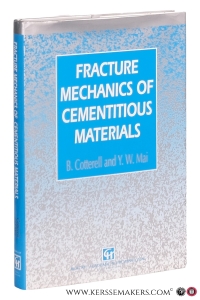 Fracture Mechanics of Cementitious Materials. — Cotterbell, Brian / Yiu-Wing Mai.