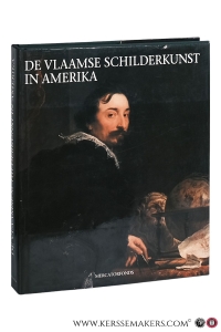 De Vlaamse schilderkunst in Noordamerikaanse musea. Samenstelling: Guy C. Bauman en Walter A. Liedtke. Inleiding: Walter A. Liedtke. Onder redactie van Hans Vlieghe. — Bauman, Guy C. / Walter A. Liedtke / Hans Vlieghe.