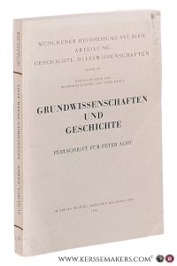 Grundwissenschaften und Geschichte. Festschrift für Peter Acht. — Schlögl, Waldemar / Peter Herde (eds.).