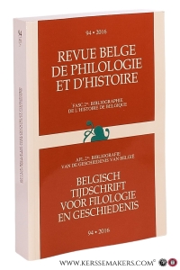 Bibliographie de l'Histoire de Belgique / Bibliografie van de Geschiedenis van België 2014 Avec compléments des années antérieures / Met aanvullingen uit voorafgaande jaren. — Onghena, Sofie (ARA-AGR) (ed.).