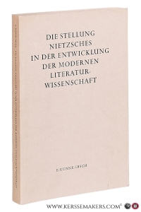 Die Stellung Nietzsches in der Entwicklung der modernen Literaturwissenschaft. — Kunne-Ibsch, E.