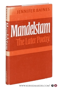 Mandelstam : The Later Poetry. — Baines, Jennifer.