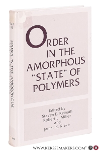 Order in the Amorphous 'State' of Polymers. — Keinath, Steven E. / Robert L. Miller / James K. Rieke (eds.).