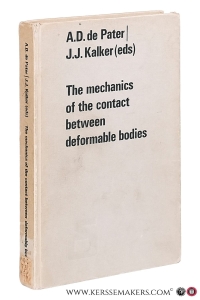 The mechanics of the contact between deformable bodies. Proceedings of the symposium of the International Union of Theoretical and Applied Mechanics (IUTAM) Enschede, Netherlands, 20-23 August 1974. — Pater, A. D. de / J. J. Kalker (eds.).