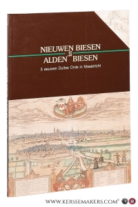 Nieuw Biesen in Alden Biesen. 5 Eeuwen Duitse Orde in Maastricht. Alden Biesen Bilzen (B) 16 september tot 5 november 1989. — Jenniskens, A.H. / C.G. De Dijn / M. Van der Eycken / R.A.W.J. Hackeng / A. Mingels / (eds.).