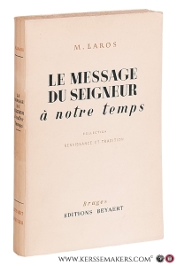 Le message du seigneur a notre temps. Traduit par l'Abbé Maurice Lefevre. — Laros, Matthias.
