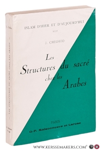 Les structures du sacré chez les Arabes. — Chelhod, Joseph.