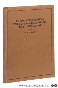 De magische beteekenis van den naam inzonderheid in het oude Egypte. — Obbink, Hendrik Willem.
