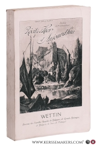 Récits d'hier et d'aujourd'hui avec une Préface du Compte Carton de Wiart - Wettin Berceau des Families Royales de Belgique, de Grand-Bretagne, de Bulgarie, de Saxe, de Portugal. — Buffin, Baron Camille.