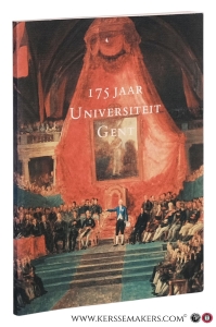 175 jaar Universiteit Gent - Viering 175 jaar. Academische Zitting in de Aula op 6 november 1992. Toespraken. — Meyer, L. De (intr.).