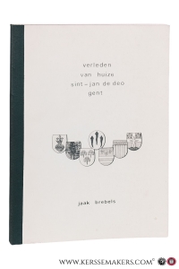Verleden van huize Sint-Jan de Deo Gent. — Brebels, Jaak.