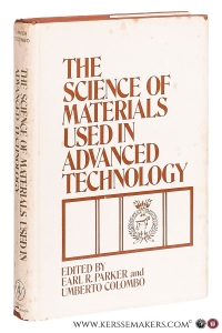The Science of Materials Used in Advanced Technology. — Parker, Earl R. / Umberto Colombo (eds.).