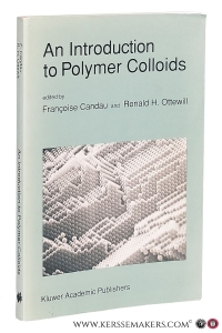 An Introduction to Polymer Colloids. — Candau, Françoise / Ronald H. Ottewill (eds.).