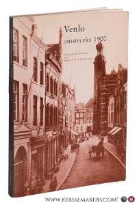 Venlo omstreeks 1900. Bijdragen tot de geschiedenis van Venlo. — Uyttenbroeck, Henri H. H.