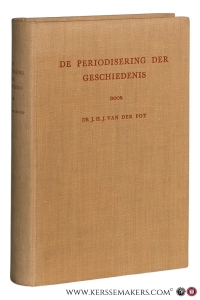 De periodisering der geschiedenis. Een overzicht der theorieën. Met een voorwoord van Prof. dr. J.M. Romein. — Pot, J. H. J. van der.