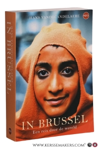 In Brussel - Een reis door de wereld. — Vandecandelaere, Hans.