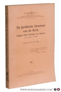 De Juridische Structuur van de Kerk volgens Sint Thomas van Aquino (avec un résumé en français). Voorrede door Prof. Dr. É. Lousse. — Darquennes, A.
