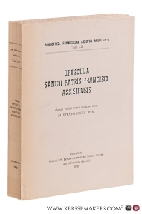 Opuscula Sancti Patris Francisci Assisiensis. — Esser, Caietanus.