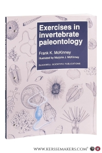 Exercises in Invertebrate Paleontology. — McKinney, Frank K. / Marjorie J. McKinney (Illustrator).