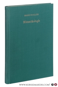 Blütenökologie. 2., völlig neu bearbeitete und erweiterte Auflage. — Kugler, Hans.